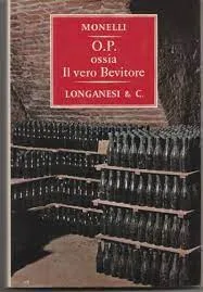 Copertina del libro O.P. ossia Il vero Bevitore di Paolo Monelli, Longanesi, con la foto di bottiglie in una cantina